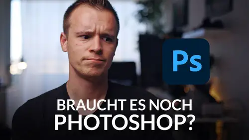 Braucht es heutzutage noch Photoshop?